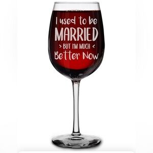 NEW In Box- “I used to be MARRIED but I’m much Better now” Stemmed Wine Glass